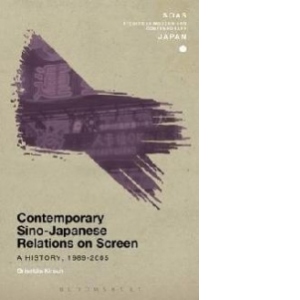 Contemporary Sino-Japanese Relations on Screen