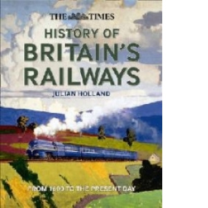 Times History of Britain's Railways