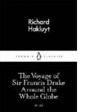 Voyage of Sir Francis Drake Around the Whole Globe