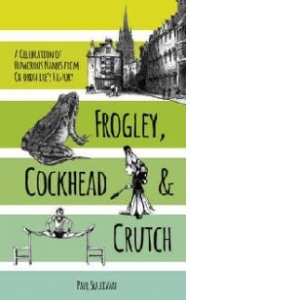 Frogley, Cockhead and Crutch