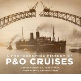 Photographic History of P&O Cruises