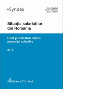 Situatia salariatilor din Romania - Ghid si indicatori pentru negocieri colective
