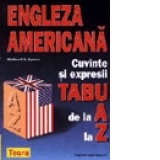 Engleza americana, cuvinte si expresii tabu de la A la Z