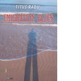 Emigration blues