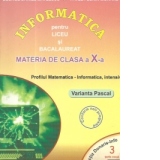 Informatica pentru liceu si bacalaureat, profilul matematica-informatica, clasa a X-a, INTENSIV, Varianta Pascal ( NR.3)