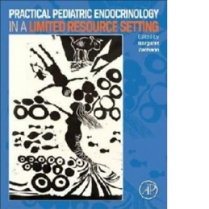 Practical Pediatric Endocrinology in a Limited Resource Sett
