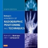 Bontrager's Handbook of Radiographic Positioning and Techniq
