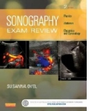 Sonography Exam Review: Physics, Abdomen, Obstetrics and Gyn