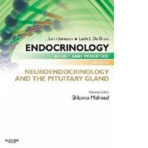 Endocrinology Adult and Pediatric: Neuroendocrinology and th