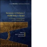 Successes and Failures of Health Policy in Europe