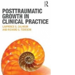 Posttraumatic Growth in Clinical Practice