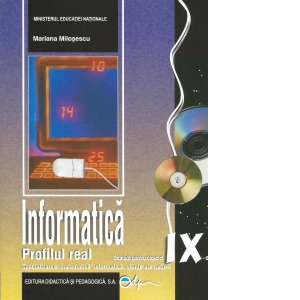 Informatica, manual pentru clasa a IX-a, Profilul real (specializarea: matematica informatica, stiinte ale naturii) Carte Școlară