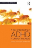 New Understanding of ADHD in Children & Adults
