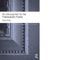 Introduction to the Therapeutic Frame
