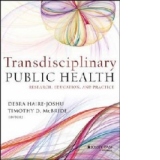 Transdisciplinary Public Health: Research, Methods, and Prac