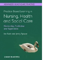 Practice Based Learning in Nursing, Health and Social Care: