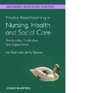 Practice Based Learning in Nursing, Health and Social Care: