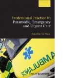 Professional Practice in Paramedic, Emergency and Urgent Car