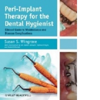 Peri-Implant Therapy for the Dental Hygienist