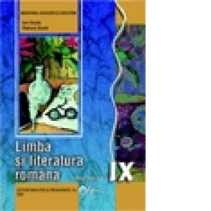 Limba si literatura romana - manual pentru clasa a IX-a