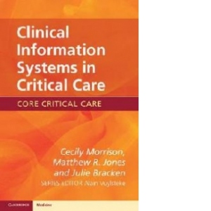 Clinical Information Systems in Critical Care