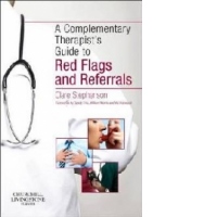 Complementary Therapist's Guide to Red Flags and Referrals