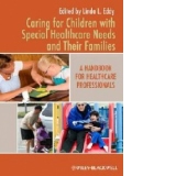 Caring for Children with Special Healthcare Needs and Their