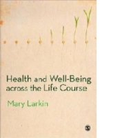 Health and Well-Being Across the Life Course