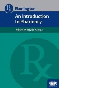 Remington: An Introduction to Pharmacy
