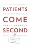 Patients Come Second