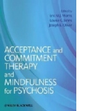 Acceptance and Commitment Therapy & Mindfulness for Psychosi