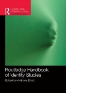Routledge Handbook of Identity Studies