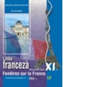 Limba franceza L1 - manual pentru clasa a XI-a (limba I de studiu)