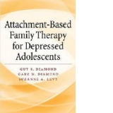Attachment-based Family Therapy for Depressed Adolescents
