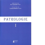 Patrologie, volumul I (editia a II-a, 2015)