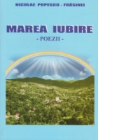Marea iubire - Poezii