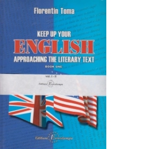 Keep up your english approaching the literary text (vol. I - II)