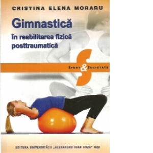Gimnastica in reabilitarea fizica posttraumatica