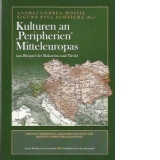 Kulturen an Peripherien Mitteleuropas (am Beispiel der Bukovina und Tirols)