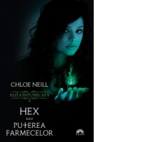 Hex sau Puterea farmecelor ( Elita Intunecata, vol. 2 )