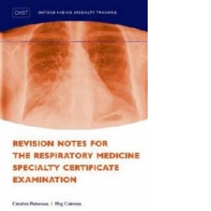 Revision Notes for the Respiratory Medicine Specialty Certif