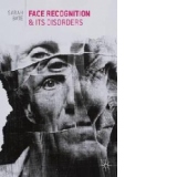 Face Recognition and Its Disorders