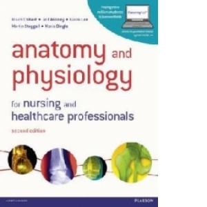 Anatomy and Physiology for Nursing and Healthcare Profession