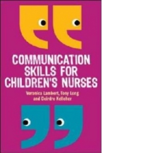 Communication Skills for Children's Nurses