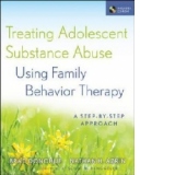 Treating Adolescent Substance Abuse Using Family Behavior Th