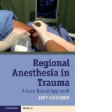 Regional Anesthesia in Trauma