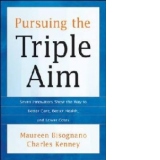 Pursuing the Triple Aim