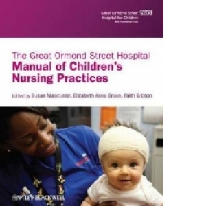 Great Ormond Street Hospital Manual of Children's Nursing Pr