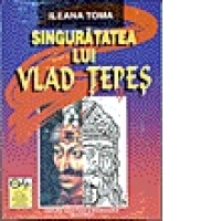 Singuratatea lui Vlad Tepes (Carti pentru copii)