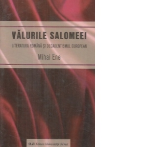Valurile Salomeei. Literatura romana si decadentismul european